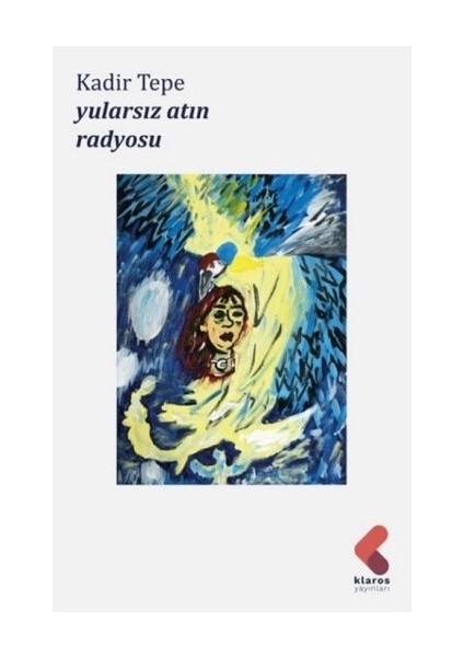 Yularsız Atın Radyosu - Kadir Tepe