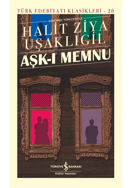 Aşk - I Memnu – Ciltli - Halit Ziya Uşaklıgil