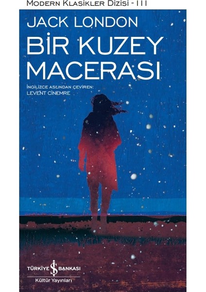 Bir Kuzey Macerası – Ciltli - Jack London