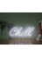 Chill Neon LED Duvar Yazısı Dekoratif Duvar Aydinlatmasi Gece Lambası 1