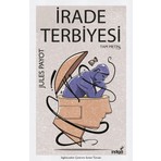 İndigo Kitap İrade Terbiyesi - Jules Payot Ciltsiz Kitap 346 Sayfa Indigo Yayınları