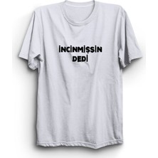 Hobyusa Incinmişsin Dedi Tişört