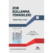 Zor Kullanma Teknikleri "Bedeni Güç ve Cop" - Yüksel Toprak - Yüksel Toprak