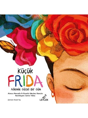 Küçük Frida: Ailemle Güzel Bir Gün (Ciltli) - Alonzo Mercado