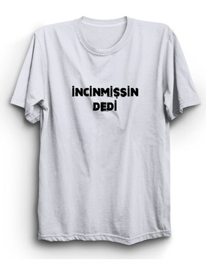 Hobyusa Incinmişsin Dedi Tişört