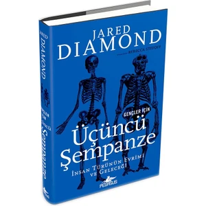 Gençler Için Üçüncü Şempanze: Insan Türünün Evrimi ve Geleceği - Ciltli - Jared Diamond