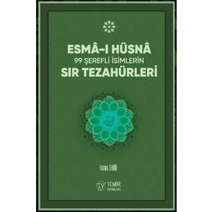 Temir Yayınları Sır Tezahürleri Esmai Hüsna - Fatma Temir