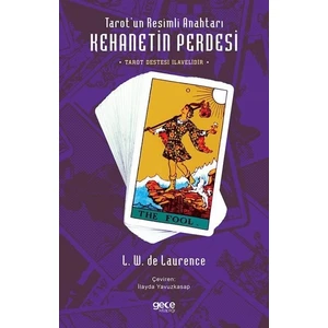 Tarot’un Resimli Anahtarı - Kehanetin Perdesi (Tarot Destesi Ilavelidir) - L. W. De Laurence