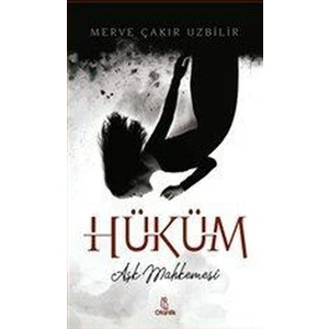 Hüküm - Aşk Mahkemesi - Merve Çakır Uzbilir
