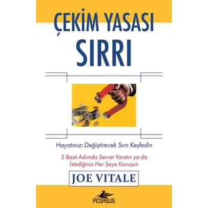 Çekim Yasası Sırrı - Joe Vitale