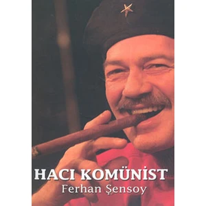 Hacı Komünist - Ferhan Şensoy