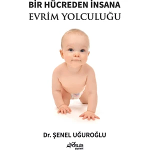 Pusula (Kişisel) Yayıncılık Bir Hücreden Insana Evrim Yolculuğu