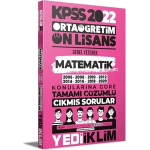 Yediiklim Yayınları Yediiklim Yayınları KPSS 2022 Ortaöğretim Ön Lisans Genel Yetenek Matematik Konularına Göre Tamamı Çözümlü Çıkmış Sorular