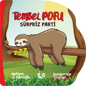 Sevimli Öyküler Dizisi - Tembel Pofu Sürpriz Parti (2 - 4 Yaş) - Meltem Erinçmen Kanoğlu