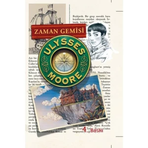 Ulysses Moore 13 - Zaman Gemisi Sc - Pierdomenico Baccalario