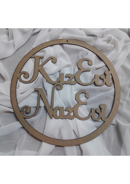 Kasnak Kapı Süsü Söz Nişan Düğün Kız Evi Naz Evi Yazılı