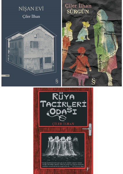 Nişan Evi - Sürgün - Rüca Tacirleri Odası - 3 Kitap - Çiler İlhan