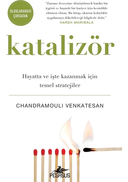 Katalizör:hayatta ve Işte Kazanmak Için Temel Stratejiler - Chandramouli Venkatesan