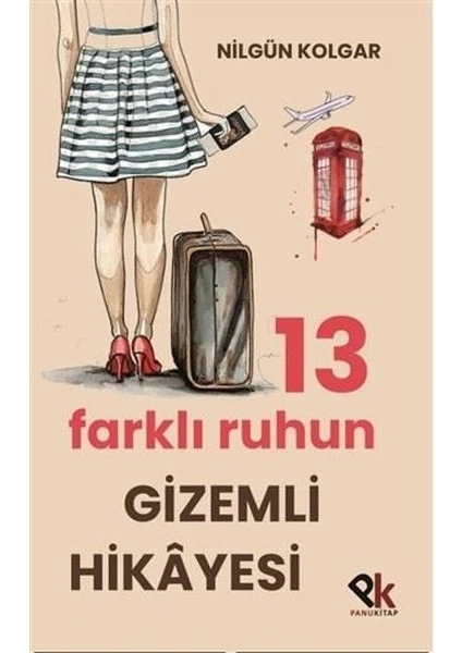 13 Farklı Ruhun Gizemli Hikayesi - Nilgün Kolgar