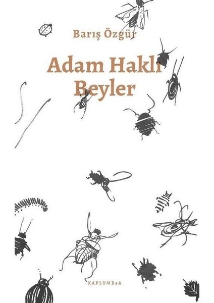 Adam Haklı Beyler - Barış Özgür