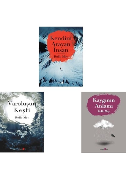 Kendini Arayan İnsan - Kaygının Anlamı - Varoluşun Keşfi - Rollo May - 3 Kitap Set