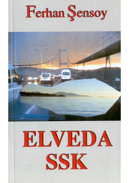 Elveda Ssk - Ferhan Şensoy