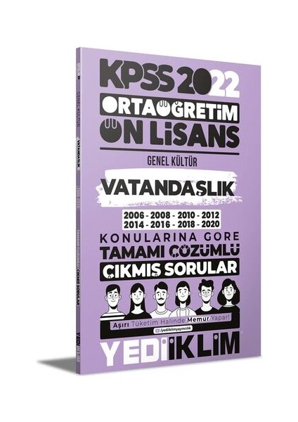 Yediiklim Yayınları KPSS 2022 Ortaöğretim Ön Lisans Genel Kültür Vatandaşlık Konularına Göre Tamamı Çözümlü Çıkmış Sorular