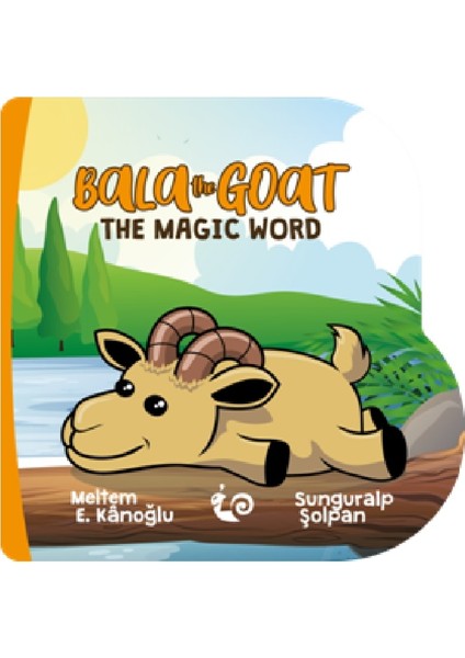 A Series Of Lovely - Bala The Goat The Magic Word (2 - 4 Yaş) - Meltem Erinçmen Kânoğlu