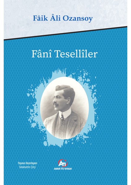 Fani Teselliler - Selahattin Çitçi