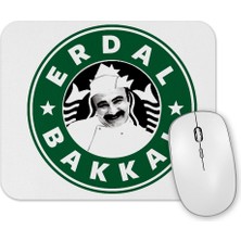 Baskı Dükkanı Cay Erdal Bakkalda Içilir Erdal Bakkal Mouse Pad