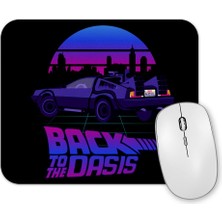 Baskı Dükkanı Back To The Oasis Mouse Pad
