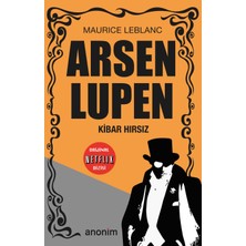 Kibar Hırsız - Arsen Lüpen - Maurice Leblanc