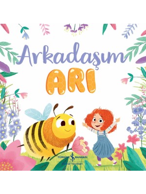 Arkadaşım Arı - Caroline Richards