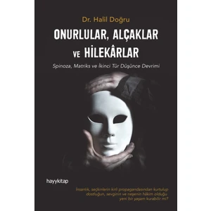 Onurlular, Alçaklar ve Hilekârlar - Halil Doğru