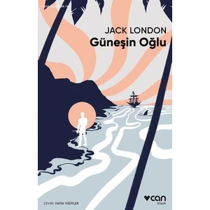 Güneşin Oğlu -  Jack London