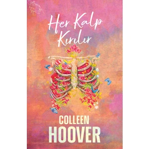 Her Kalp Kırılır - Collen Hoover