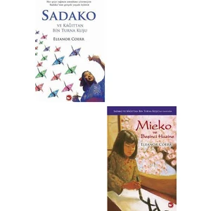 Eleanor Coerr Seti 2 Kitap / Sadako ve Kağıttan Bin Turna Kuşu - Mieko ve Beşinci Hazine
