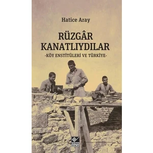 Rüzgar Kanatlıydılar - Hatice Aray