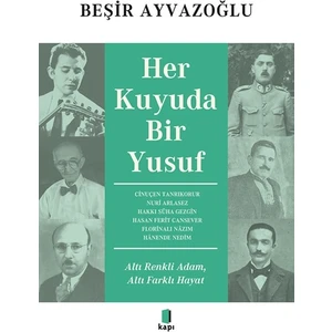 Her Kuyuda Bir Yusuf - Beşir Ayvazoğlu