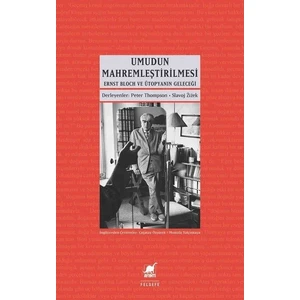 Umudun Mahremleştirilmesi - Slavoj Zizek