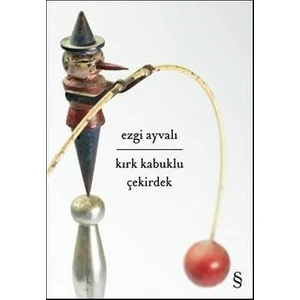 Kırk Kabuklu Çekirdek - Ezgi Ayvalı