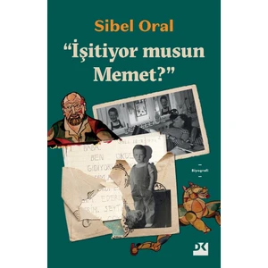 Işitiyor Musun Memet? - Sibel Oral
