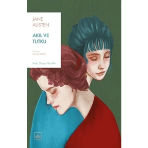 Akıl ve Tutku - Jane Austen