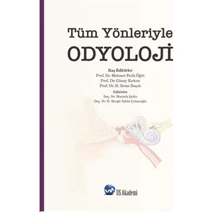 Tüm Yönleriyle Odyoloji