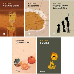 Metis Yayınları Emil Michel Cioran 5 Kitap Set / Var Olma Eğilimi - Parçalanma - Doğmuş Olmanın Sakıncası Üzerine - Çürümenin Kitabı - Burukluk