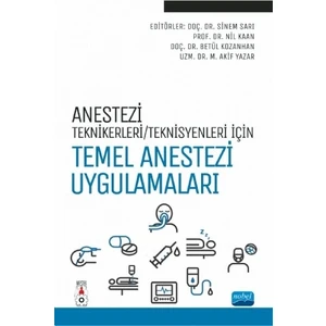 Nobel Akademik Yayıncılık Temel Anestezi Uygulamaları