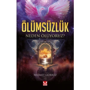 Ölümsüzlük - Haşmet Gürbüz