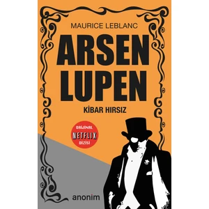Kibar Hırsız - Arsen Lüpen - Maurice Leblanc