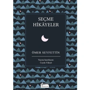 Seçme Hikayeler (Bez Ciltli) - Ömer Seyfettin