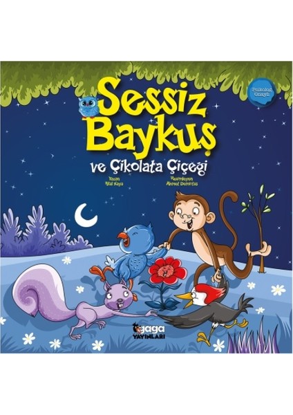 Sessiz Baykuş ve Çikolata Çiçeği - Hilal Kaya